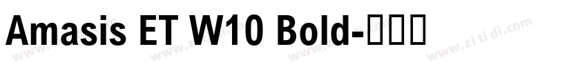 Amasis ET W10 Bold字体转换